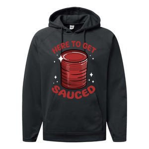 Here To Get Sauced Shirt Christmas Get Sauced Thanksgiving  Performance Fleece Hoodie