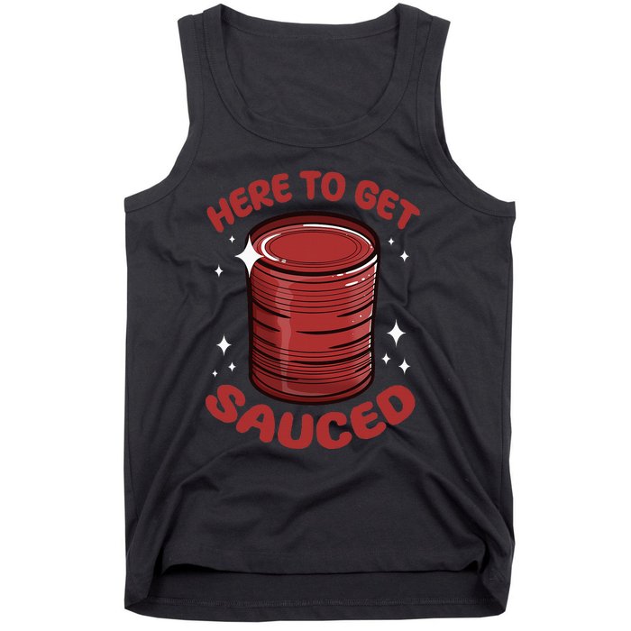 Here To Get Sauced Shirt Christmas Get Sauced Thanksgiving  Tank Top