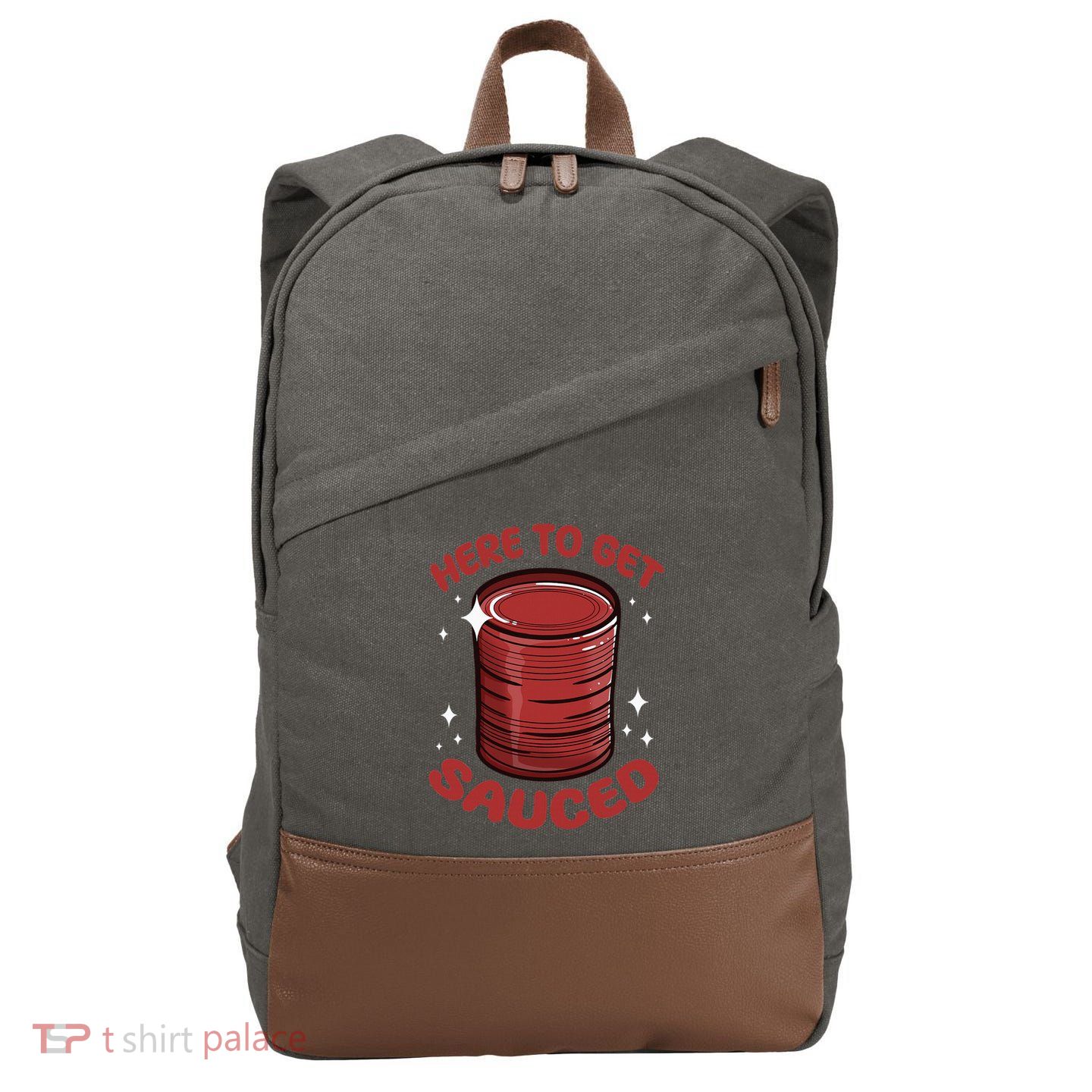Here To Get Sauced Shirt Christmas Get Sauced Thanksgiving  Cotton Canvas Backpack