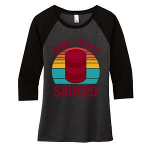 Here To Get Sauced Funny Retro Women's Tri-Blend 3/4-Sleeve Raglan Shirt