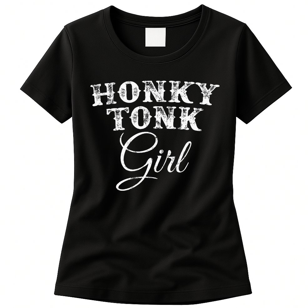 Honky Tonk Girl The Original Country Music Womens T-Shirt