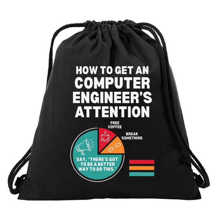How To Get Engineers Attention Funny Computer Engineering Drawstring Bag