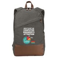 How To Get Engineers Attention Funny Computer Engineering Cotton Canvas Backpack