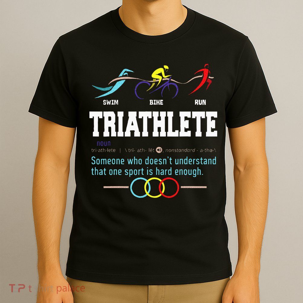 Humorous Triathlon Gift Sports Cycling Running T-Shirt