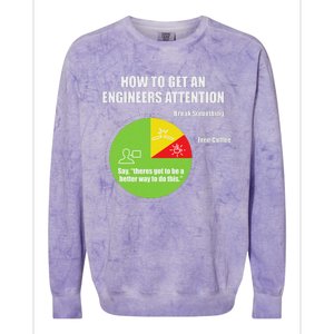 How To Get An Engineers Attention Engineering Colorblast Crewneck Sweatshirt