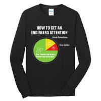 How To Get An Engineers Attention Engineering Tall Long Sleeve T-Shirt