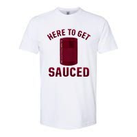 Here To Get Sauced Funny Cranberry Sauce Thanksgiving Food Softstyle CVC T-Shirt