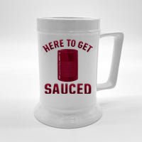 Here To Get Sauced Funny Cranberry Sauce Thanksgiving Food Beer Stein