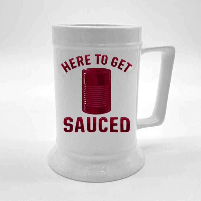 Here To Get Sauced Funny Cranberry Sauce Thanksgiving Food Beer Stein