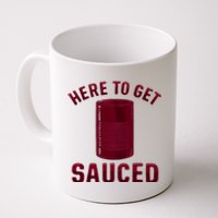 Here To Get Sauced Funny Cranberry Sauce Thanksgiving Food Coffee Mug