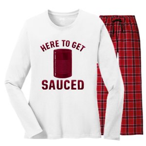 Here To Get Sauced Funny Cranberry Sauce Thanksgiving Food Women's Long Sleeve Flannel Pajama Set 