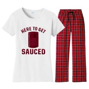 Here To Get Sauced Funny Cranberry Sauce Thanksgiving Food Women's Flannel Pajama Set