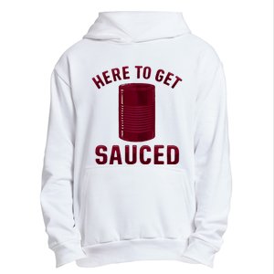 Here To Get Sauced Funny Cranberry Sauce Thanksgiving Food Urban Pullover Hoodie