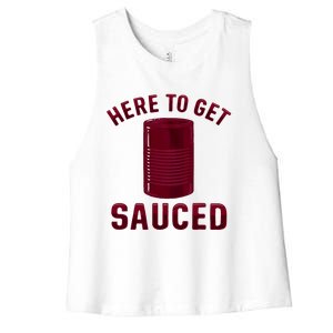 Here To Get Sauced Funny Cranberry Sauce Thanksgiving Food Women's Racerback Cropped Tank