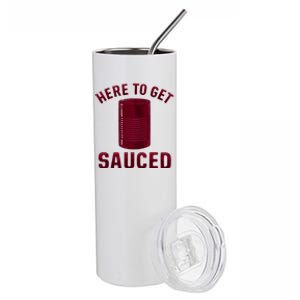 Here To Get Sauced Funny Cranberry Sauce Thanksgiving Food Stainless Steel Tumbler