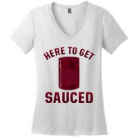 Here To Get Sauced Funny Cranberry Sauce Thanksgiving Food Women's V-Neck T-Shirt