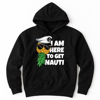 Here To Get Nauti Cruise Boat Upside Down Pineapple Swinger Hoodie