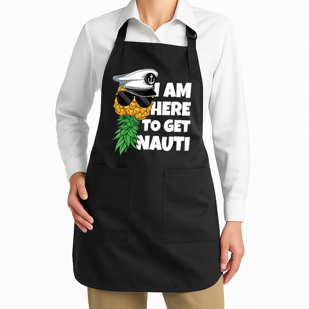 Here To Get Nauti Cruise Boat Upside Down Pineapple Swinger Apron