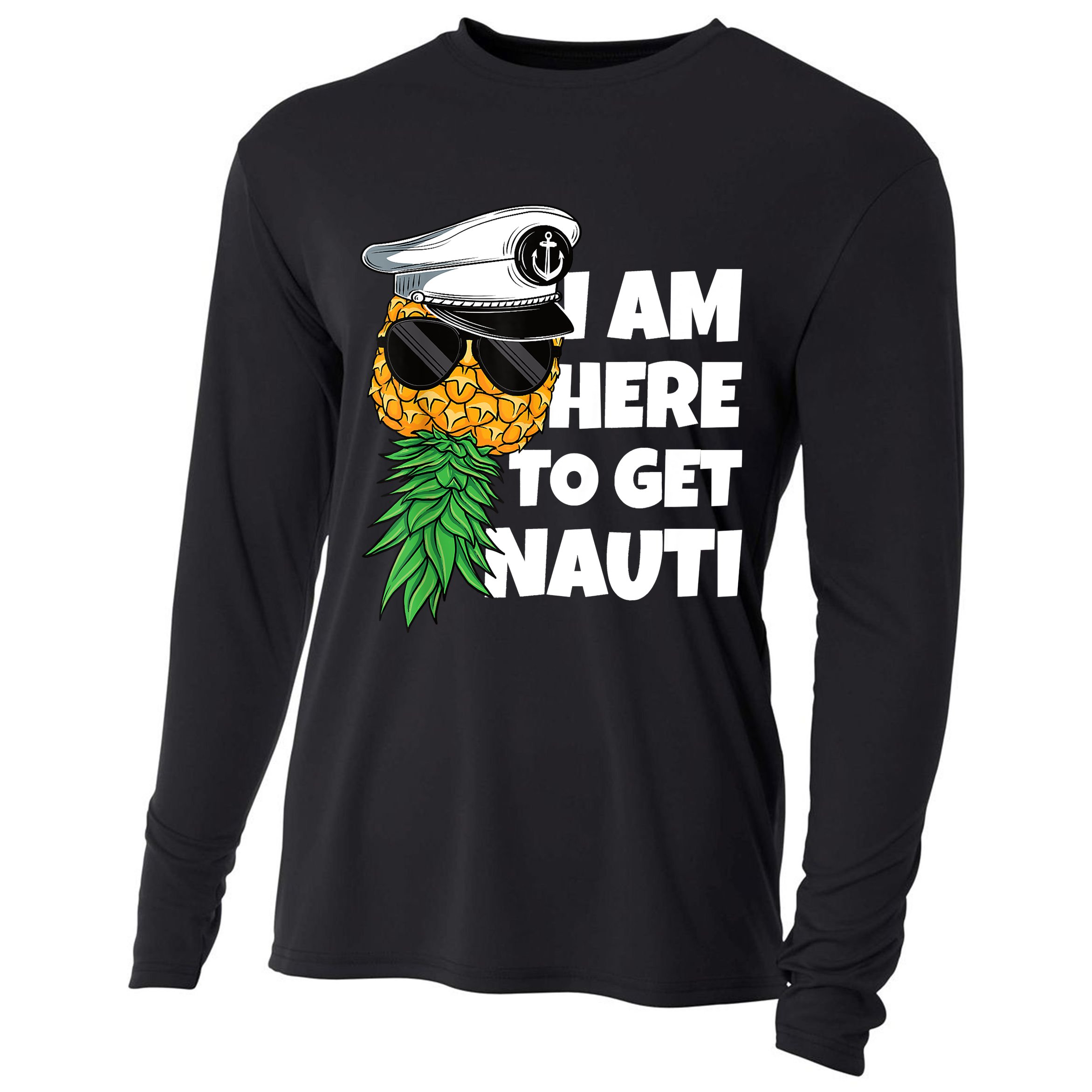 Here To Get Nauti Cruise Boat Upside Down Pineapple Swinger Cooling Performance Long Sleeve Crew