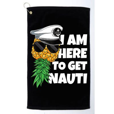 Here To Get Nauti Cruise Boat Upside Down Pineapple Swinger Golf Towel