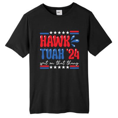 Hawk Tuah Giveem That Hawk Tuah Spit On That Thang Tall Fusion ChromaSoft Performance T-Shirt