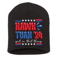 Hawk Tuah Giveem That Hawk Tuah Spit On That Thang Short Acrylic Beanie