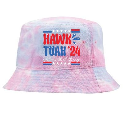 Hawk Tuah Giveem That Hawk Tuah Spit On That Thang Tie-Dyed Bucket Hat