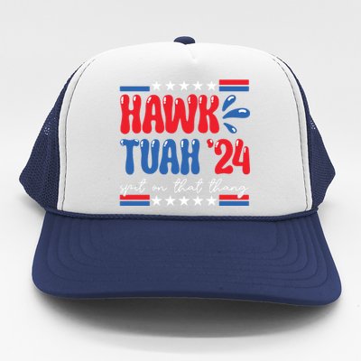 Hawk Tuah Giveem That Hawk Tuah Spit On That Thang Trucker Hat