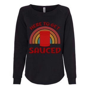 Here To Get Sauced Funny Cranberry Sauce Thanksgiving Food Womens California Wash Sweatshirt