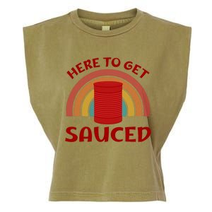 Here To Get Sauced Funny Cranberry Sauce Thanksgiving Food Garment-Dyed Women's Muscle Tee