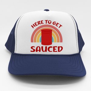 Here To Get Sauced Funny Cranberry Sauce Thanksgiving Food Trucker Hat