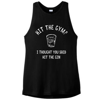 Hit The Gym? I Thought You Said Hit The Gin Gift Ladies PosiCharge Tri-Blend Wicking Tank