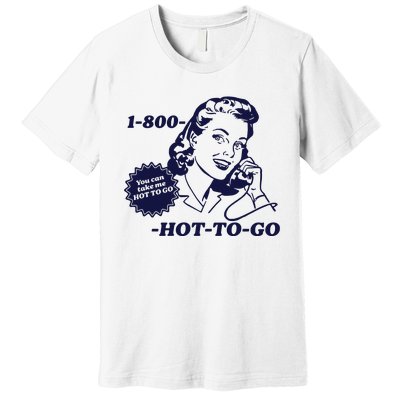 Hot To Go Lesbian Pride Sapphic Premium T-Shirt