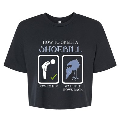 How To Greet A Shoebill Stork African Bird Lover Funny Gift Bella+Canvas Jersey Crop Tee