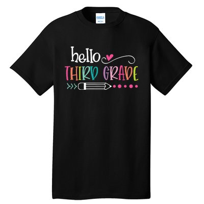 Hello Third Grade Fun 3rd Grade To School Gift Tall T-Shirt