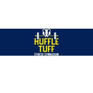 Huffle Tuff Gym Bumper Sticker