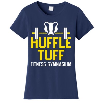 Huffle Tuff Gym Women's T-Shirt