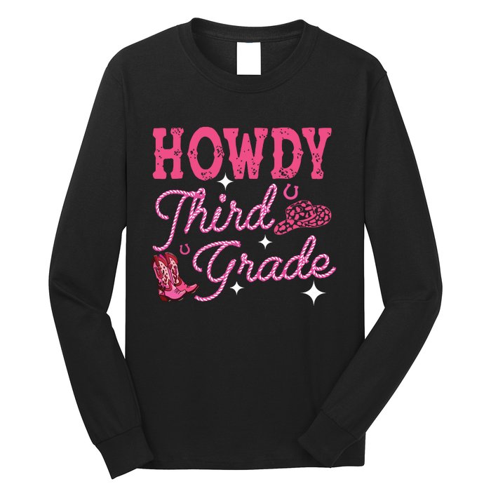 Howdy Third Grade 3rd Grade Teacher Western Cowboy Cowgirls Long Sleeve Shirt