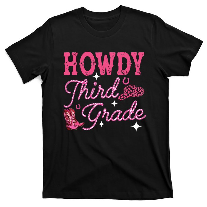 Howdy Third Grade 3rd Grade Teacher Western Cowboy Cowgirls T-Shirt