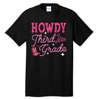 Howdy Third Grade 3rd Grade Teacher Western Cowboy Cowgirls Tall T-Shirt