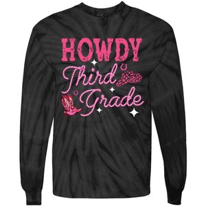 Howdy Third Grade 3rd Grade Teacher Western Cowboy Cowgirls Tie-Dye Long Sleeve Shirt