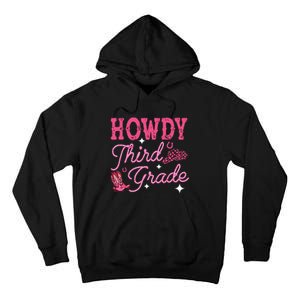 Howdy Third Grade 3rd Grade Teacher Western Cowboy Cowgirls Tall Hoodie