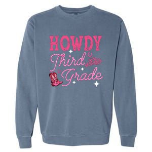 Howdy Third Grade 3rd Grade Teacher Western Cowboy Cowgirls Garment-Dyed Sweatshirt