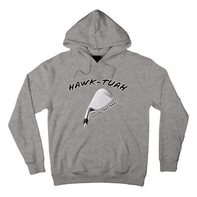 Hawk Tuah Golf Tall Hoodie