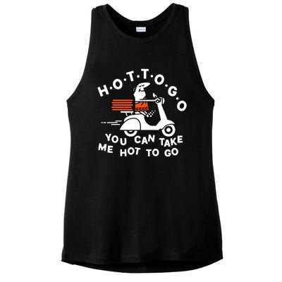 Hot To Go Pizza You Can Take Me Hot To Go Ladies PosiCharge Tri-Blend Wicking Tank