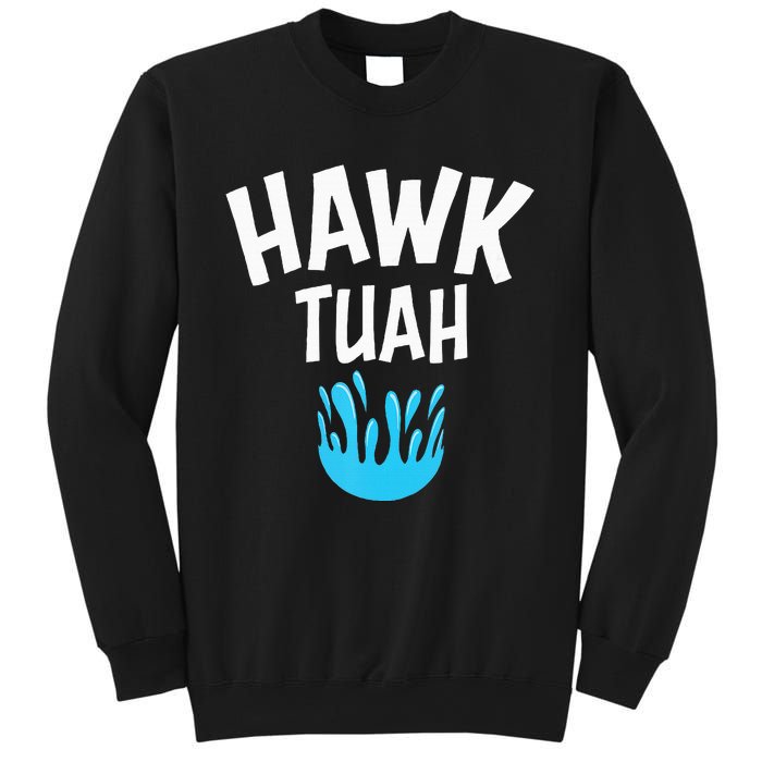 Hawk Tuah Sweatshirt