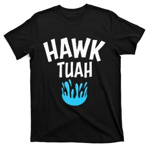 Hawk Tuah T-Shirt