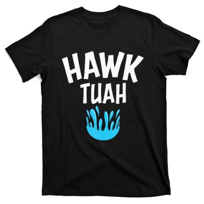 Hawk Tuah T-Shirt