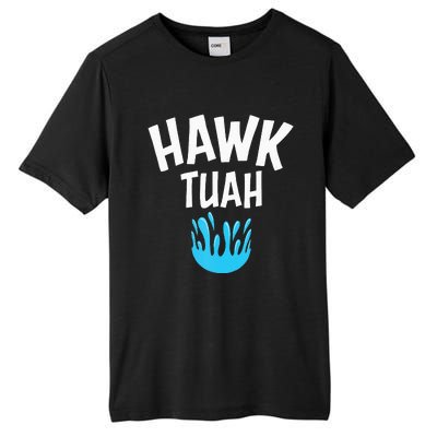 Hawk Tuah Tall Fusion ChromaSoft Performance T-Shirt