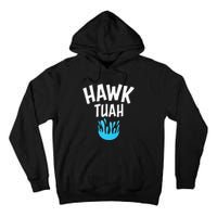 Hawk Tuah Tall Hoodie